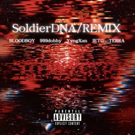 Album cover of Soldier DNA (feat. 999dobby, Yvng Xan, JETG & TERRA) [Remix]