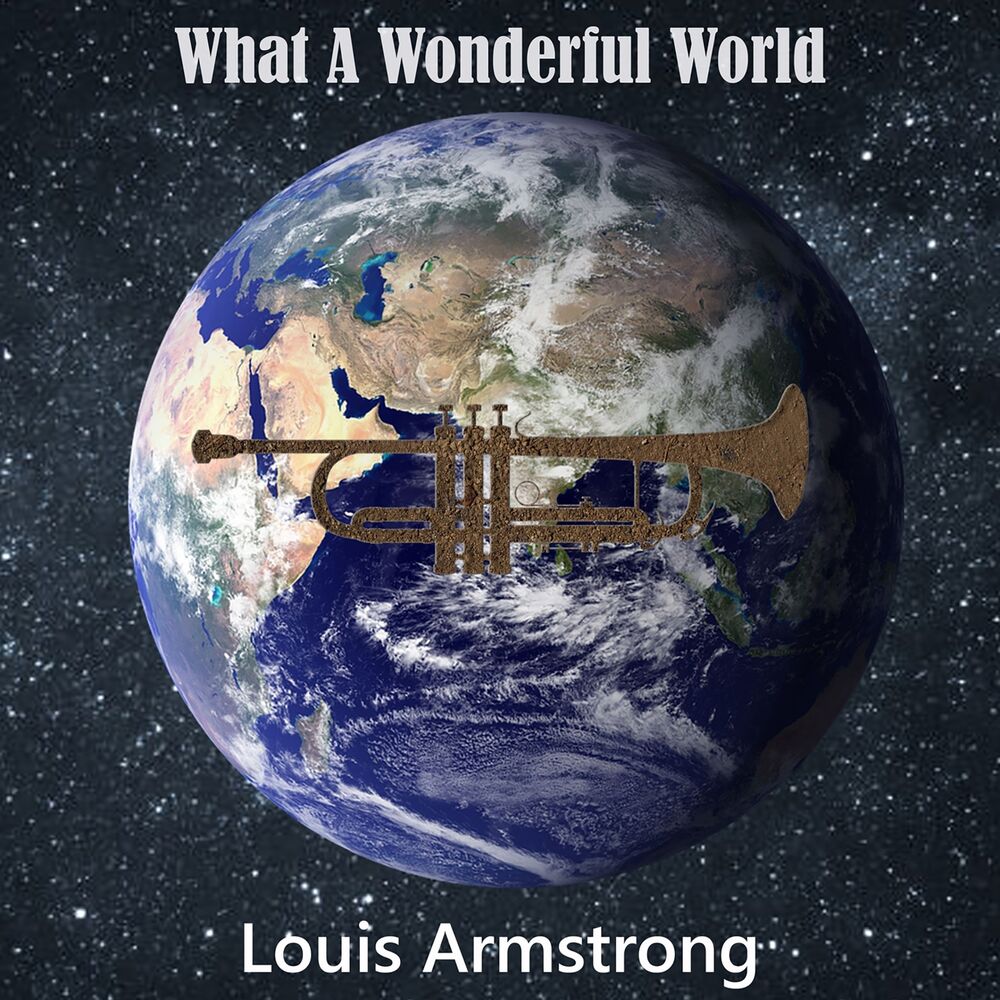 What a wonderful world. Louis Armstrong what a wonderful World. What a wonderful World album. What a wonderful World Louis Armstrong слушать. «What a wonderful World». Song by Louis Armstrong..