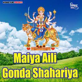 Album cover of Maiya Aili Gonda Shahariya