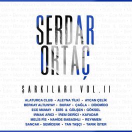Album cover of Serdar Ortaç Şarkıları, Vol. 2