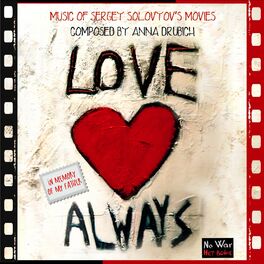 Album cover of Love Always (From the Original Motion Picture Soundtracks of Sergey Solovyov's Movies)