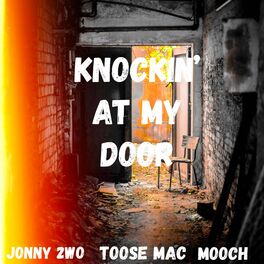 Album cover of Knockin' At My Door (feat. Toose Mac & Mooch)