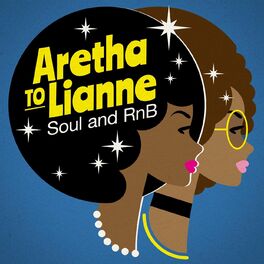 Album cover of Aretha to Lianne - Soul and RnB