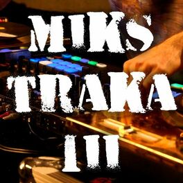 Album cover of Miks Traka III