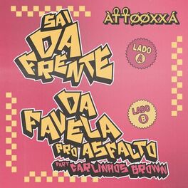 Album cover of Da Favela Pro Asfalto