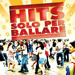Album cover of Hits solo per ballare