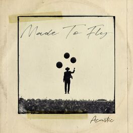 Album cover of Made to Fly (Acoustic)