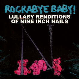 Album cover of Lullaby Renditions of Nine Inch Nails
