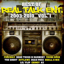 Album cover of Best of Real Talk Ent.: 2003-2010 Vol. 1