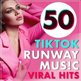 Album cover of 50 TikTok Runway Music Viral Hits: Fashion Week Catwalk Songs for Modeling Challenge
