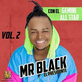 Album cover of Mr Black El Presidente Con El Gemini All Star, Vol 2.