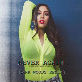 Album cover of Never Again (Mark Woods Remix)