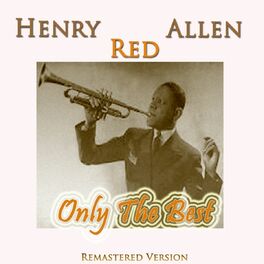 Henry Red Allen: albums, songs, playlists | Listen on Deezer