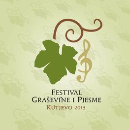 Album cover of Festival Pjesme I Graševine - Kutjevo 2013