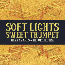 Album cover of Soft Lights, Sweet Trumpet