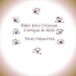 Album cover of Cantigas de Roda - Ballet para Crianças