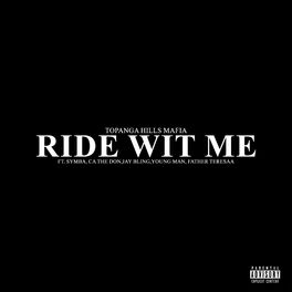 Album cover of RIDE WIT ME (feat. SYMBA, CA THE DON, YOUNG MAN, JAY BLING & FATHER TERESAA)