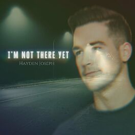 Album cover of I'm Not There Yet