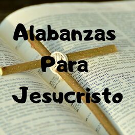 Album cover of Alabanzas para Jesucristo