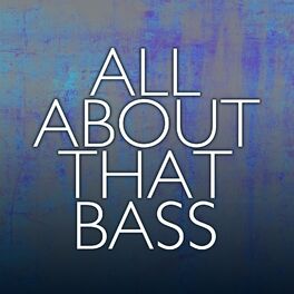 Album cover of All About That Bass