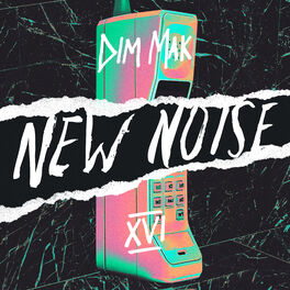 Album cover of Dim Mak Presents New Noise, Vol. 16