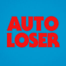 Album cover of Auto Loser