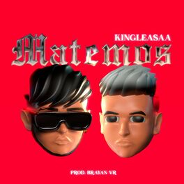 Album cover of Matemos (feat. King Leasaa)