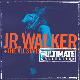 Album cover of The Ultimate Collection: Junior Walker And The All Starts