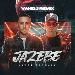 Album cover of Jazebe (Vahidj Remix)