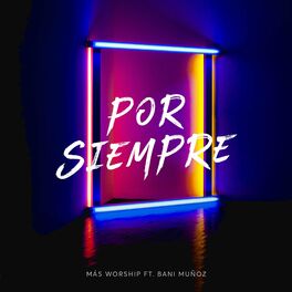 Album cover of Por Siempre (feat. Bani Muñoz)