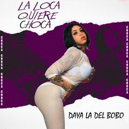 Album cover of La Loca Quiere Choca