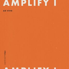 Album cover of Amplify Vol. 1 (Ao Vivo)