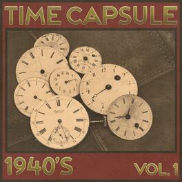 Album cover of Time Capsule, 1940's, Vol. 1