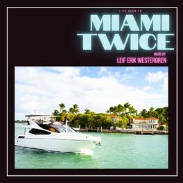 Album cover of (I´ve Been to) Miami Twice