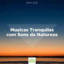 Album cover of Musicas Tranquilas com Sons da Natureza
