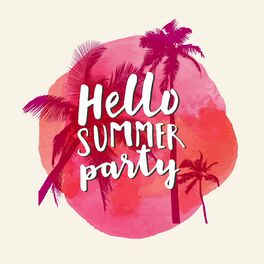 Album cover of Hello Summer Party