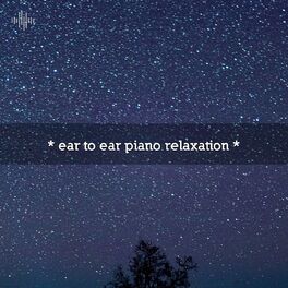 Album cover of * ear to ear piano relaxation *