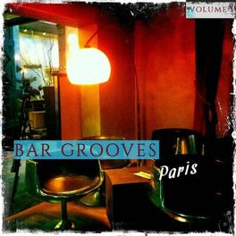 Album cover of Bar Grooves - Paris, Vol. 1 (Modern French & International Lounge Grooves)