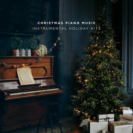 Album cover of Christmas Piano Music - Instrumental Holiday Hits