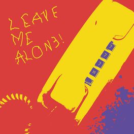 Album cover of leave me alone!