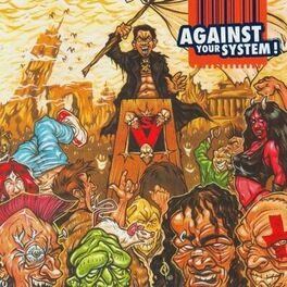 Album cover of Against Your System