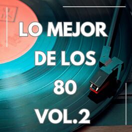 Album cover of Lo Mejor de los 80 VOL.2
