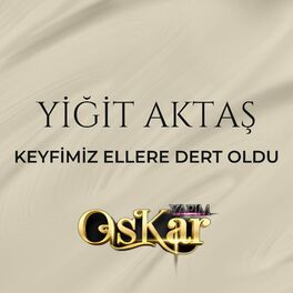 Album cover of Keyfimiz Ellere Dert Oldu