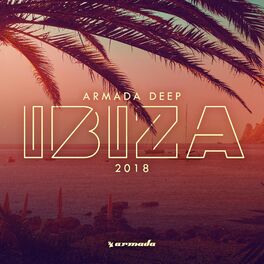 Album cover of Armada Deep - Ibiza 2018