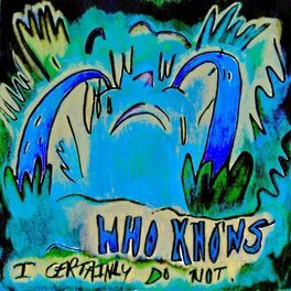 Album cover of Who Knows