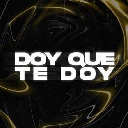 Album cover of Doy Que Te Doy (feat. Brian Mix, Bruno Cabrera Dj & Tuti Dj )