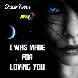 Album cover of I Was Made for Loving You