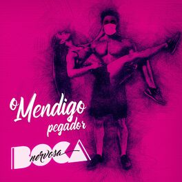 Album cover of O Mendigo Pegador