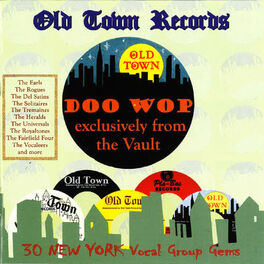 Album cover of Old Town Records Doo Wop - Exclusively from the Vault