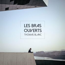 Album cover of Les bras ouverts